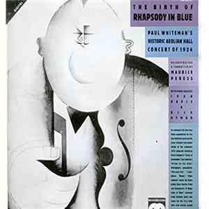 Paul Whiteman, Maurice Peress - The Birth Of Rhapsody In Blue (Paul Whiteman's Historic Aeolian Hall Concert Of 1924) FLAC