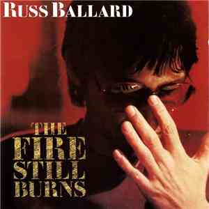 Russ Ballard - The Fire Still Burns FLAC