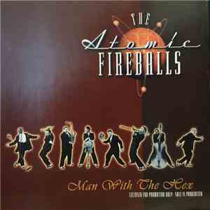 The Atomic Fireballs - Man With The Hex FLAC