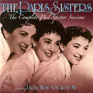 The Paris Sisters - The Complete Phil Spector Sessions FLAC