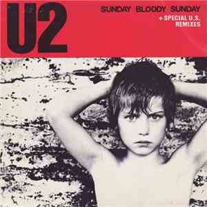 U2 - Sunday Bloody Sunday FLAC
