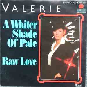 Valérie  - A Whiter Shade Of Pale / Raw Love FLAC
