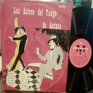 Various - Los Astros Del Tango De Antaño FLAC