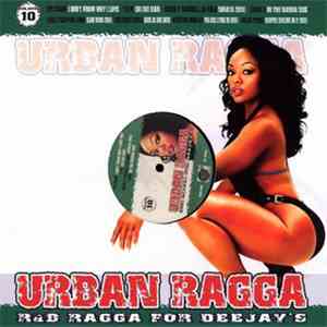 Various - Urban Ragga Volume 10 FLAC