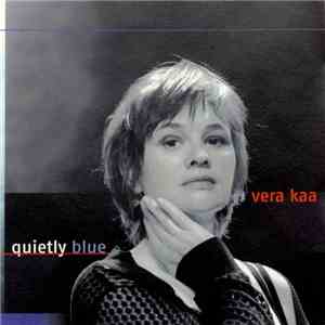 Vera Kaa - Quietly Blue FLAC