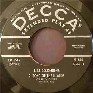 Wayne King And His Orchestra - La Golondria / Song Of The Islands FLAC