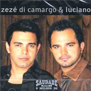 Zezé Di Camargo & Luciano - Saudade Volume 1 - O Melhor De FLAC