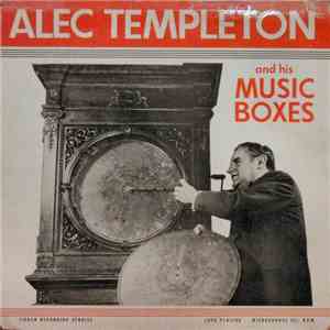 Alec Templeton - Alec Templeton And His Music Boxes FLAC
