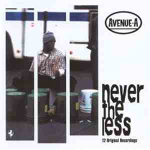 Avenue A - Never The Less FLAC