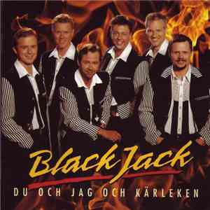 BlackJack  - Du Och Jag Och Kärleken FLAC
