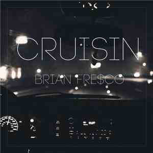 Brian Fresco - Crusin FLAC