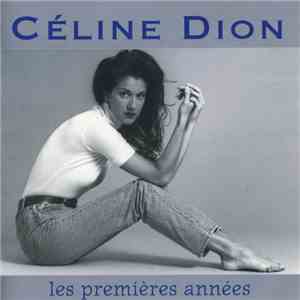 Céline Dion - Les Premieres Années FLAC