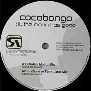 Cocobongo - Till The Moon Has Gone FLAC