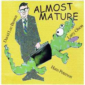 David Lee Brown, Hans Peterson , Larry Olson  - Almost Mature FLAC