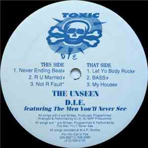 D.I.E. Featuring The Men You'll Never See - The Unseen FLAC