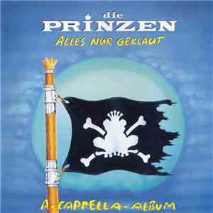 Die Prinzen - Alles Nur Geklaut (A-Cappella-Album) FLAC