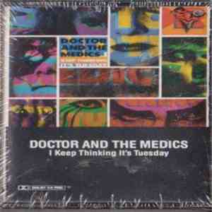 Doctor And The Medics - I Keep Thinking It's Tuesday FLAC