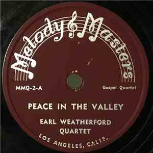 Earl Weatherford Quartet - Peace In The Valley / Have You Heard? FLAC