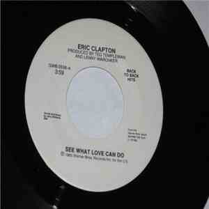 Eric Clapton - See What Love Can Do / Forever Man FLAC