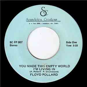 Floyd Pollard - You Made This Empty World I'm Living In FLAC