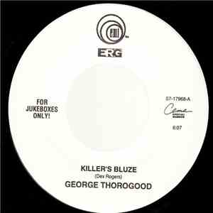 George Thorogood - Killer's Bluze / I'm Ready FLAC