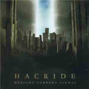 Hacride - Deviant Current Signal FLAC