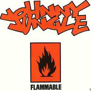 Johnny Jungle - Flammable FLAC