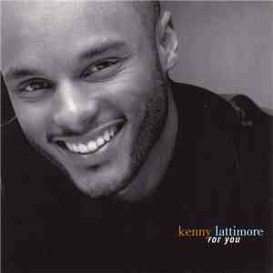 Kenny Lattimore - For You FLAC