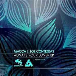 Macca & Loz Contreras - Always Your Lover EP FLAC