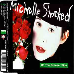 Michelle Shocked - On The Greener Side FLAC