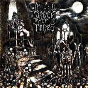 Order Of Tepes - Kazikli Voyvoda FLAC