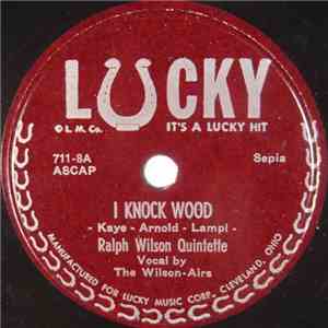 Ralph Wilson Quintette - I Knock Wood / Play, Lips, Play FLAC