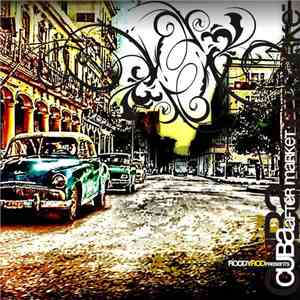 Roddyrod Presents Cuba After Market - Cuba After Market FLAC