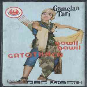 Ros Miasih - Gamelan Tari - Gawil Gawil - Gatotkaca FLAC