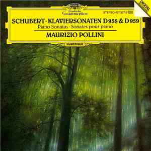 Schubert - Maurizio Pollini - Klaviersonaten D958 & D959 FLAC