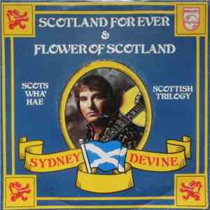 Sydney Devine - Scotland Forever & Flower Of Scotland FLAC