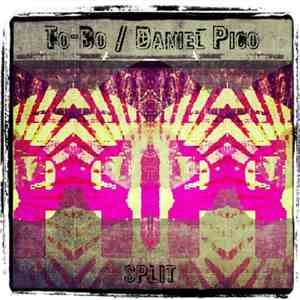 To-Bo / Daniel Pico - Split FLAC