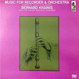 Vivaldi / Telemann - Bernard Krainis With The Krainis Baroque Ensemble - Music For Recorder And Orchestra - Works By Telemann & Vivaldi FLAC