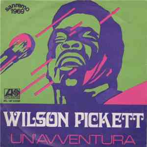 Wilson Pickett - Un'Avventura FLAC