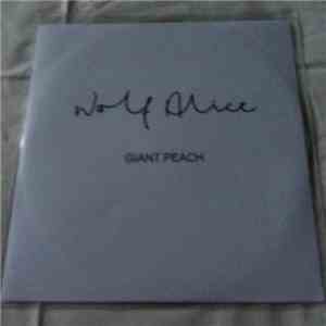 Wolf Alice - Giant Peach FLAC