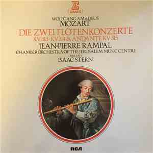 Wolfgang Amadeus Mozart, Jean-Pierre Rampal, Chamber Orchestra Of The Jerusalem Music Center, Isaac Stern - Die Zwei Flötenkonzerte FLAC