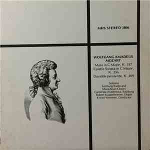 Wolfgang Amadeus Mozart - Mass In C Major, K. 337 / Epistle Sonata In C Major, K. 336 / Davidde Penitente, K. 469 FLAC