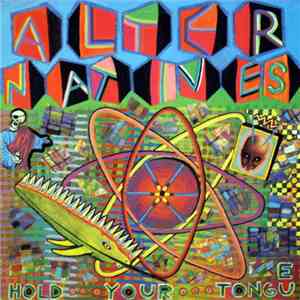 Alter Natives - Hold Your Tongue FLAC