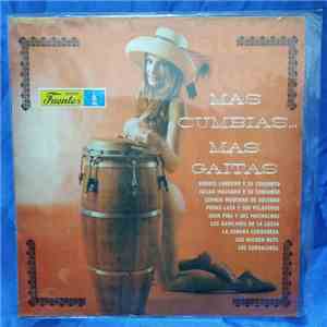 Andres Landero Y Su Conjunto, Julián Machado Y Su Conjunto, Cumbia Moderna De Soledad, Pedro Laza y sus Pelayeros, Juan Piña Y Sus Muchachos, Los Gavilanes De La Costa, La Sonora Cordobesa, Los Golden Boys, Los Corraleros de Majagual - Más Cumbia..Más Gai FLAC