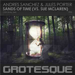 Andres Sanchez & Jules Porter Vs. Sue McLaren - Sands Of Time FLAC