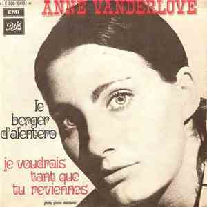 Anne Vanderlove - Le Berger D'alentero / Je Voudrais Tant Que Tu Reviennes FLAC