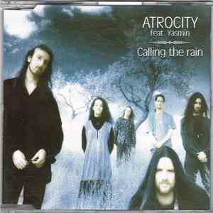 Atrocity Feat. Yasmin - Calling The Rain FLAC