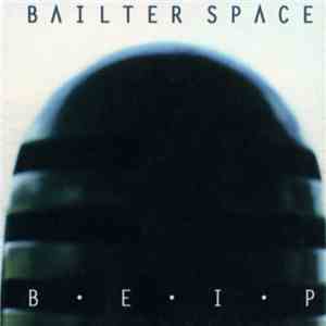 Bailter Space - B.E.I.P FLAC
