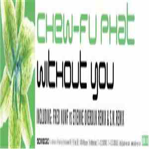 Chew-Fu Phat - Without You FLAC