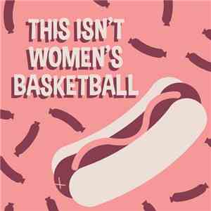 Clam Jam - This Isn't Women's Basketball FLAC